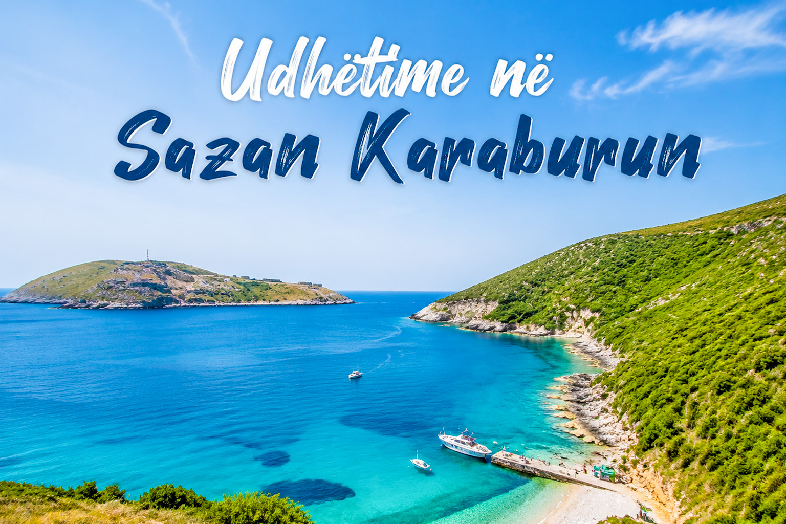Udhëtime në Sazan Karaburun